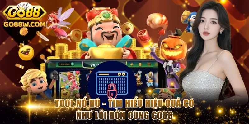 Tool nổ hũ